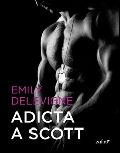 Adicta a Scott – Emily Delevigne