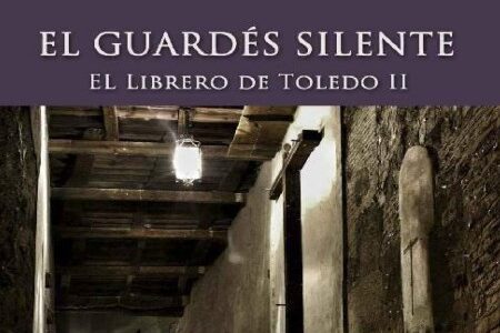 El guardes silente (El librero de toledo 2)