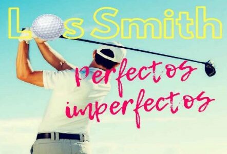 Los Smith, perfectos imperfectos (Serie completa)