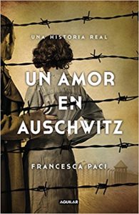 Un amor en Auschwitz: Una historia real